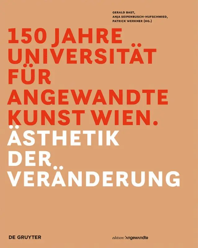 Gerald Bast, Anja Seipenbusch-Hufschmied, Patrick Werkner - 150 Jahre Universität für angewandte Kunst Wien, Inbunden. Tillgänglighet: Tillfälligt slut