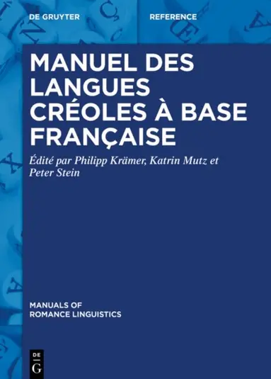 Peter Stein, Katrin Mutz, Philipp Kramer - Manuel des langues creoles a base francaise, E-bok