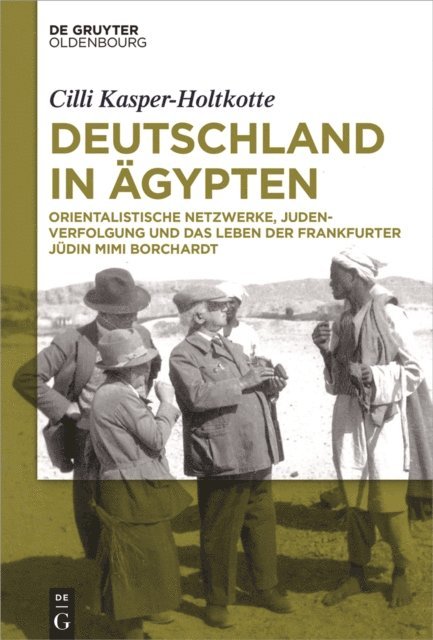 Cilli Kasper-Holtkotte - Deutschland in Ägypten, E-bok