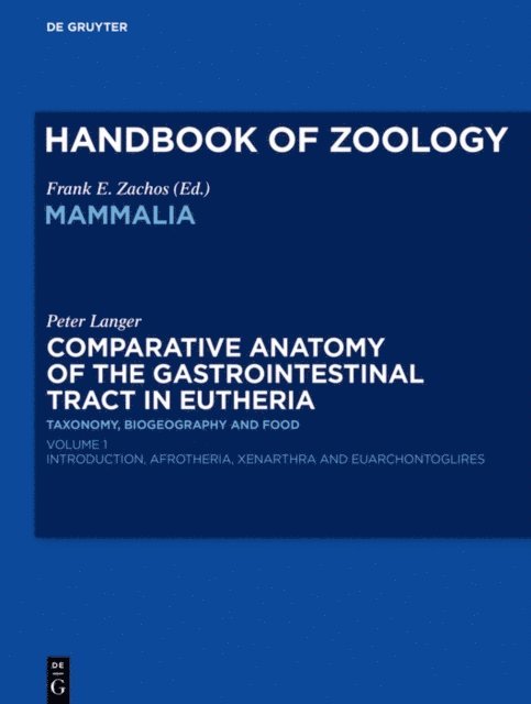 Peter Langer - Comparative Anatomy of the Gastrointestinal Tract in Eutheria I, E-bok