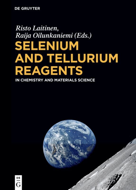 Risto Laitinen, Raija Oilunkaniemi - Selenium and Tellurium Reagents, Inbunden