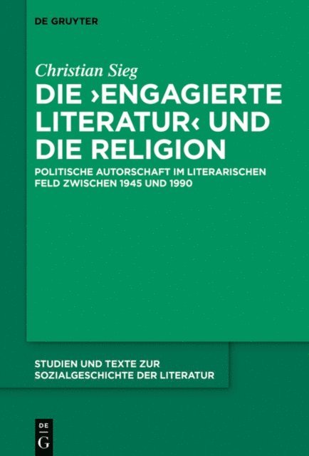 Christian Sieg - Die ‚engagierte Literatur‘ und die Religion, E-bok