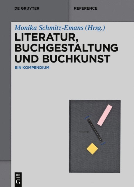 Monika Schmitz-Emans - Literatur, Buchgestaltung und Buchkunst, E-bok