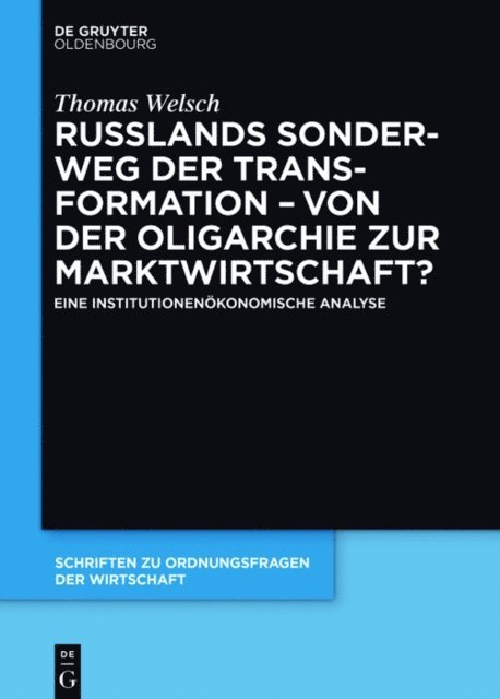 Thomas Welsch - Russlands Sonderweg der Transformation – Von der Oligarchie zur Marktwirtschaft?, E-bok