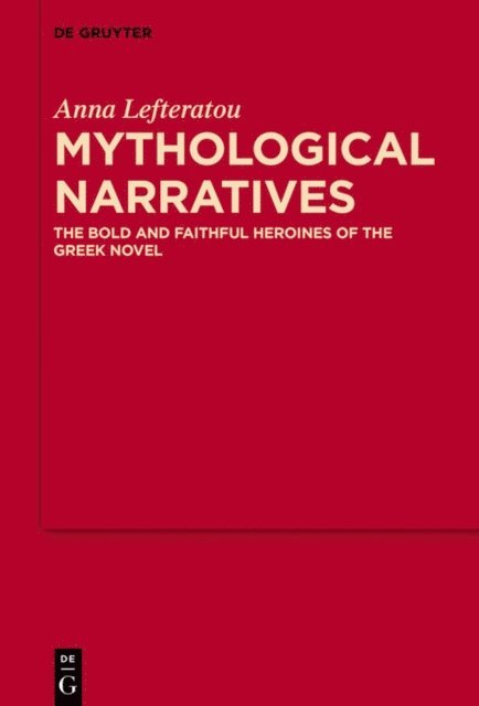 Anna Lefteratou - Mythological Narratives, E-bok