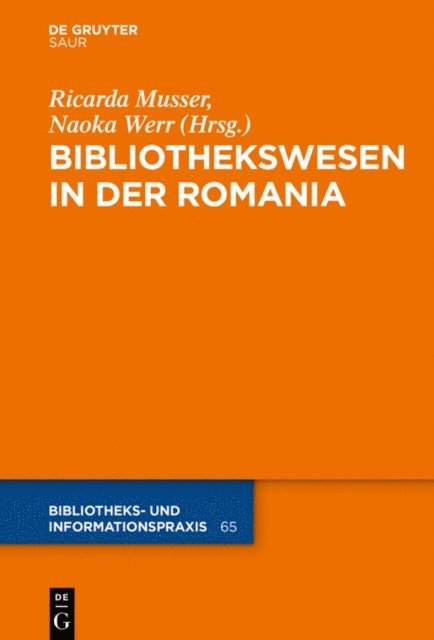 Naoka Werr, Ricarda Musser - Das Bibliothekswesen in der Romania, E-bok