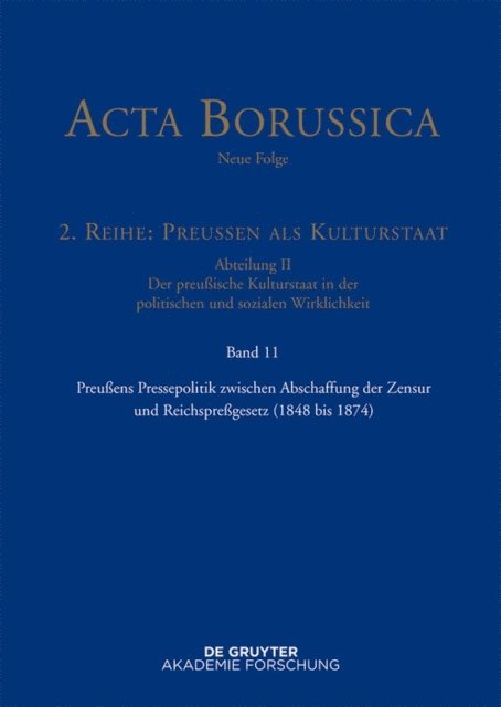 Barbel Holtz - Preußens Pressepolitik zwischen Abschaffung der Zensur und Reichspreßgesetz (1848 bis 1874), E-bok