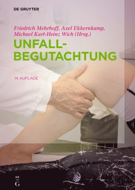 Michael Karl-Heinz Wich, Axel Ekkernkamp, Friedrich Mehrhoff - Unfallbegutachtung, E-bok