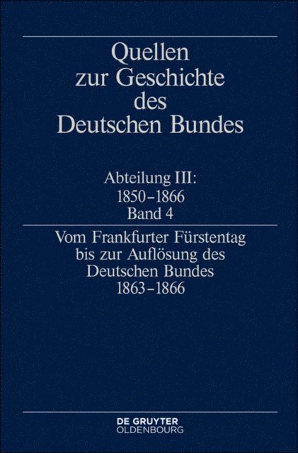 Jurgen Muller - Vom Frankfurter Fürstentag bis zur Auflösung des Deutschen Bundes 1863–1866, E-bok