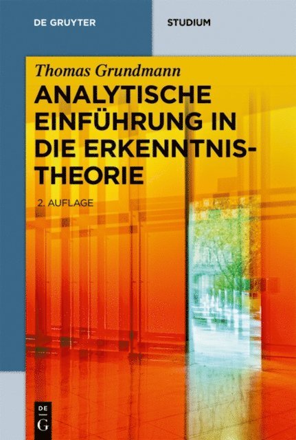 Thomas Grundmann - Analytische Einführung in die Erkenntnistheorie, E-bok