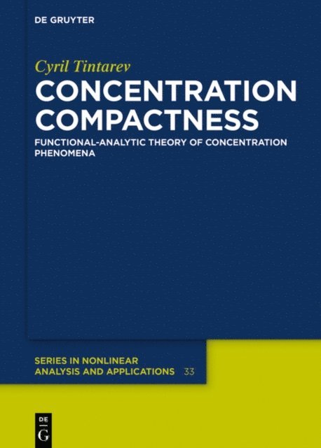 Cyril Tintarev - Concentration Compactness, E-bok