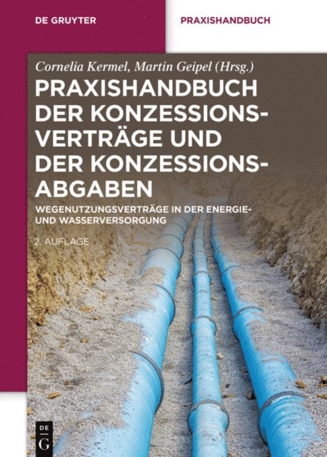 Martin Geipel, Cornelia Kermel - Praxishandbuch der Konzessionsverträge und der Konzessionsabgaben, E-bok