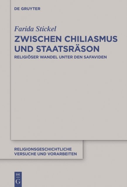Farida Stickel - Zwischen Chiliasmus und Staatsräson, E-bok