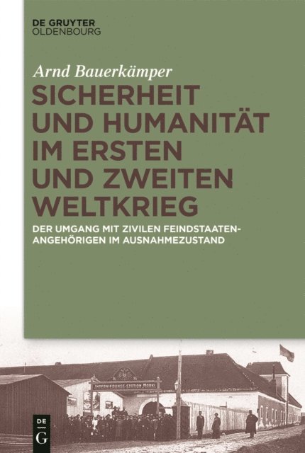 Arnd Bauerkamper - Sicherheit und Humanität im Ersten und Zweiten Weltkrieg, E-bok