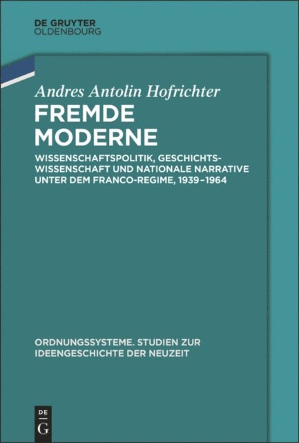 Andres Antolin Hofrichter - Fremde Moderne, E-bok
