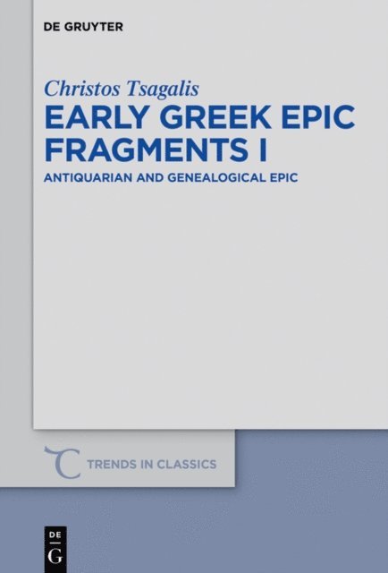 Christos Tsagalis - Early Greek Epic Fragments I, E-bok