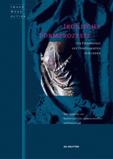 Franz Engel, Johanna Schiffler, Marion Lauschke - Ikonische Formprozesse, E-bok