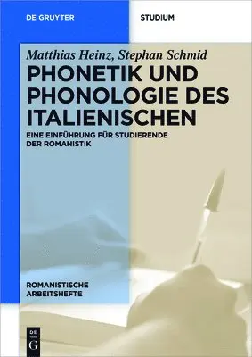 Matthias Heinz, Stephan Schmid - Phonetik Und Phonologie Des Italienischen, Häftad. Tillgänglighet: Tillfälligt slut