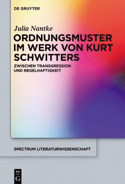 Julia Nantke - Ordnungsmuster im Werk von Kurt Schwitters, E-bok
