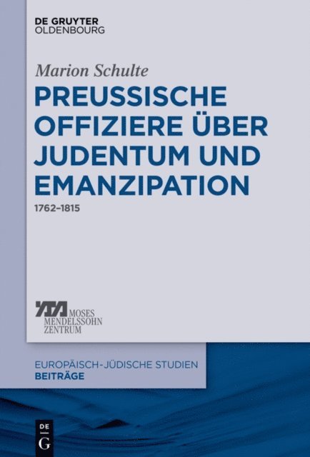 Marion Schulte - Preussische Offiziere über Judentum und Emanzipation, E-bok