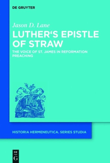 Jason D. Lane - Luther's Epistle of Straw, E-bok