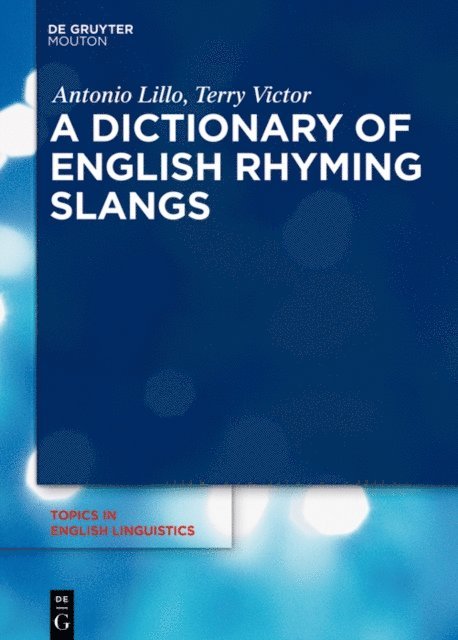 Terry Victor, Antonio Lillo - Dictionary of English Rhyming Slangs, E-bok