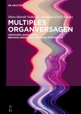 Hans-Harald Sedlacek, Hermann Erich Karges - Multiples Organversagen, Inbunden