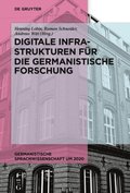 Digitale Infrastrukturen fur die germanistische Forschung
