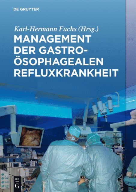 Karl-Hermann Fuchs - Management der Gastroösophagealen Refluxkrankheit, E-bok