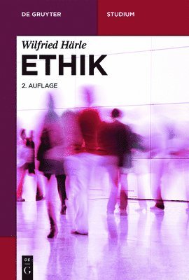 Wilfried Härle - Ethik, Häftad. Tillgänglighet: Lägg i varukorg