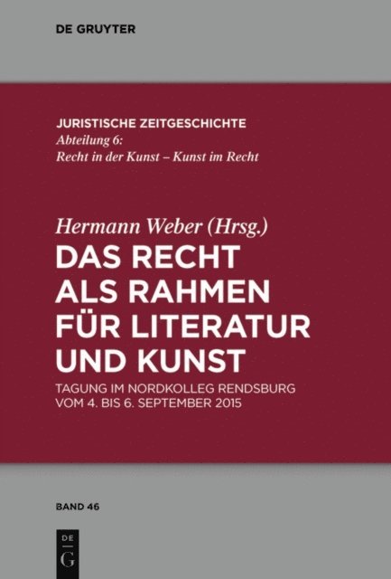 Hermann Weber - Das Recht als Rahmen für Literatur und Kunst, E-bok
