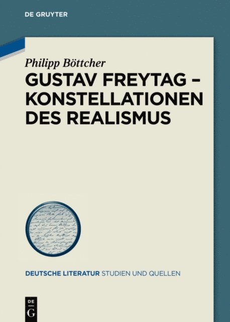 Philipp Bottcher - Gustav Freytag - Konstellationen des Realismus, E-bok