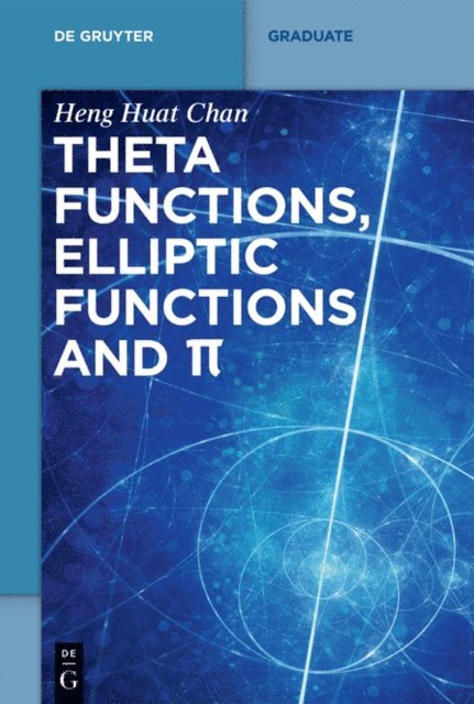 Heng Huat Chan - Theta functions, elliptic functions and p, E-bok