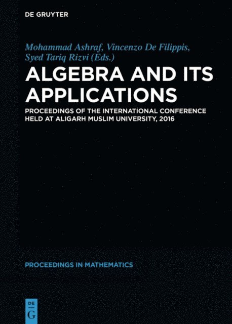 Syed Tariq Rizvi, Vincenzo De Filippis, Mohammad Ashraf - Algebra and Its Applications, E-bok
