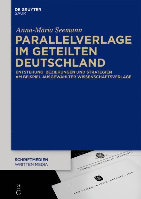 Anna-Maria Seemann - Parallelverlage im geteilten Deutschland, E-bok