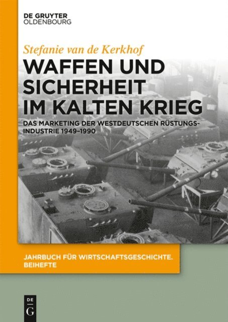 Stefanie van de Kerkhof - Waffen und Sicherheit im Kalten Krieg, E-bok