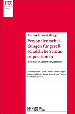 Andreas Fahrmeir - Personalentscheidungen Für Gesellschaftliche Schlüsselpositionen, Häftad. Tillgänglighet: Tillfälligt slut