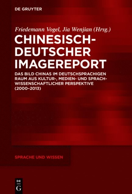 Wenjian Jia, Friedemann Vogel - Chinesisch-Deutscher Imagereport, E-bok