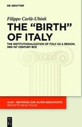 The &quot;Birth&quot; of Italy