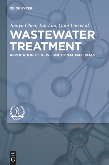 Zhihua Pang, Qijin Luo, Jun Luo, Jianyu Chen - Wastewater Treatment, E-bok