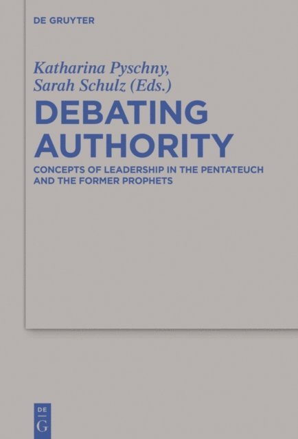 Sarah Schulz, Katharina Pyschny - Debating Authority, E-bok
