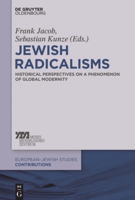Sebastian Kunze, Frank Jacob - Jewish Radicalisms, E-bok