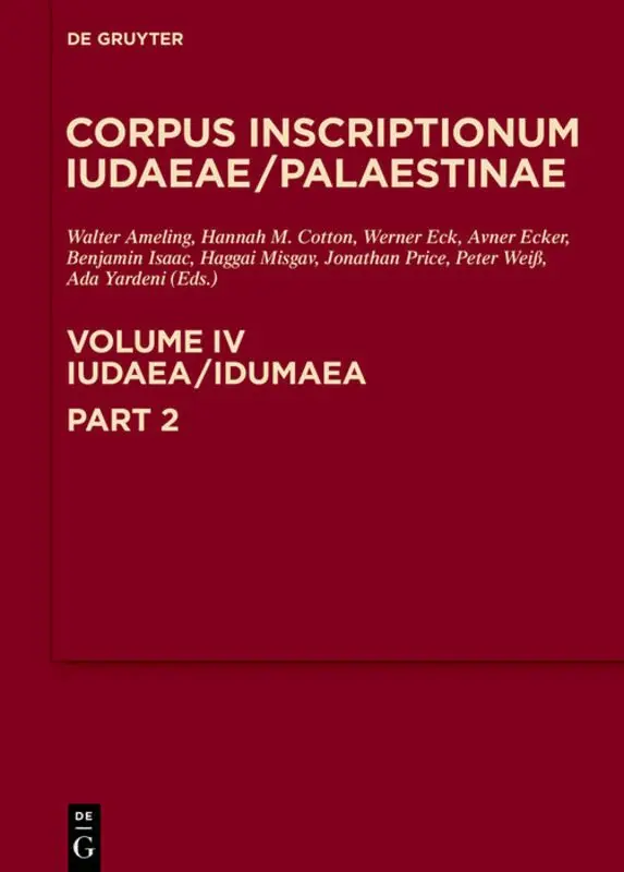 Walter Ameling, Hannah M. Cotton, Werner Eck, Avner Ecker, Benjamin Isaac, Alla Kushnir-Stein, Haggai Misgav, Jonathan Price, Peter Weiß, Ada Yardeni - Iudaea / Idumaea: 3325-3978, Inbunden. Tillgänglighet: Tillfälligt slut