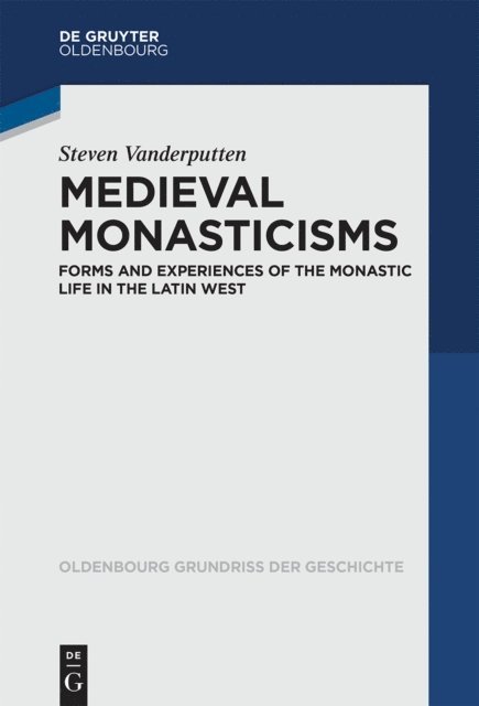Steven Vanderputten - Medieval Monasticisms, E-bok