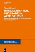 Handschriften, Inkunabeln, Alte Drucke - Informationsressourcen Zu Historischen Bibliotheksbest�nden