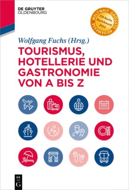 Wolfgang Fuchs - Tourismus, Hotellerie und Gastronomie von A bis Z, E-bok