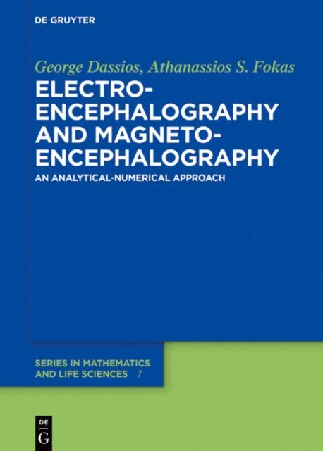 Athanassios S. Fokas, George Dassios - Electroencephalography and Magnetoencephalography, E-bok