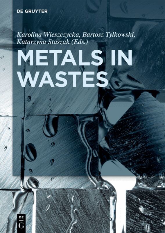 Karolina Wieszczycka, Bartosz Tylkowski, Katarzyna Staszak - Metals in Wastes, Inbunden. Tillgänglighet: Lägg i varukorg
