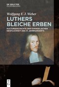 Luthers bleiche Erben