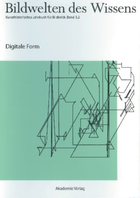 Claudia Blumle, Katja Muller-Helle - Digitale Form, E-bok